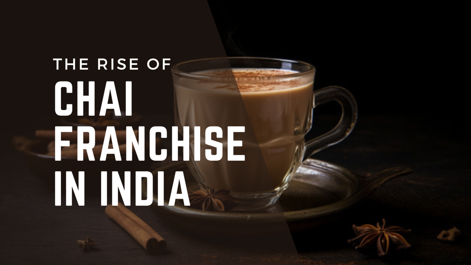 chai franchise in india