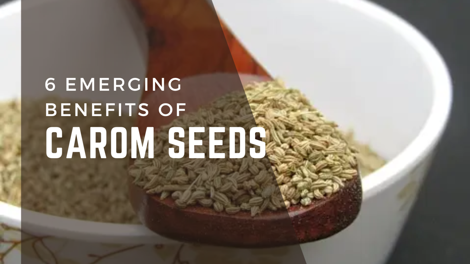 benefits of carom seeds