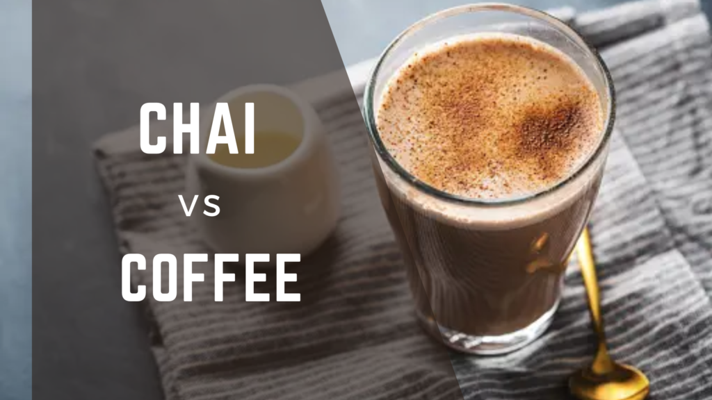 chai vs coffee